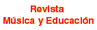 Revista M�sica y Educaci�n